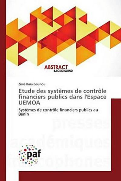 Etude des systèmes de contrôle financiers publics dans l’Espace UEMOA