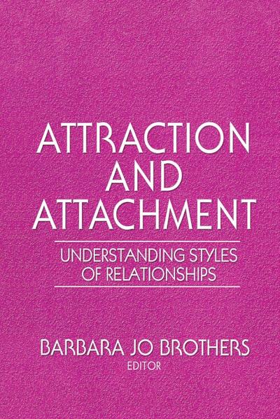 Attraction and Attachment
