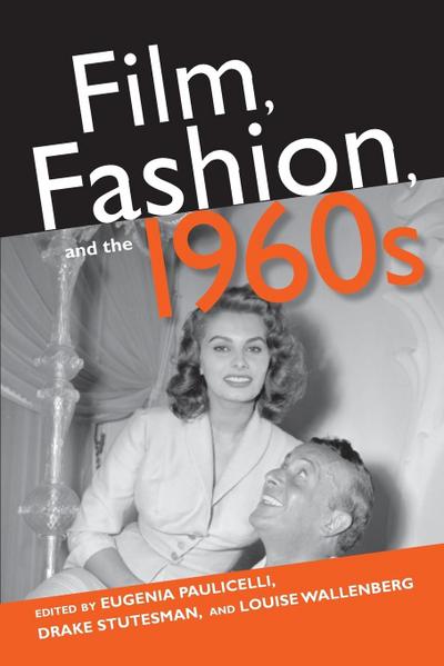 Film, Fashion, and the 1960s