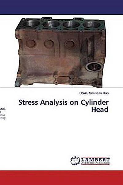 Stress Analysis on Cylinder Head