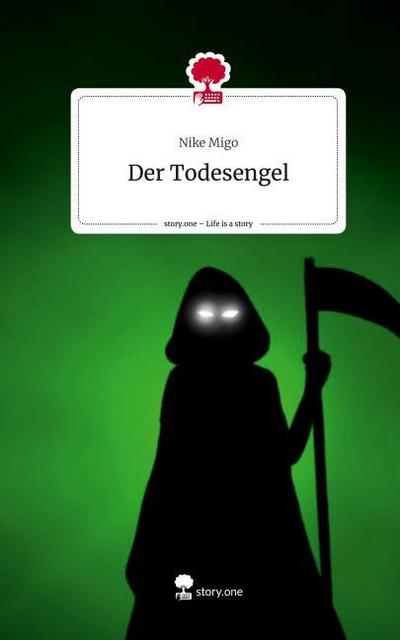 Der Todesengel. Life is a Story - story.one
