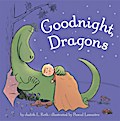 Goodnight, Dragons [padded board book]