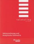 Vektorrechnung und Analytische Geometrie