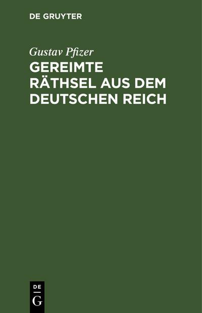 Gereimte Räthsel aus dem Deutschen Reich