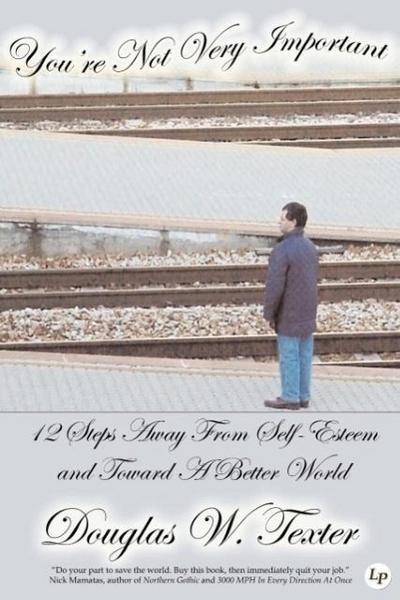 You’re Not Very Important