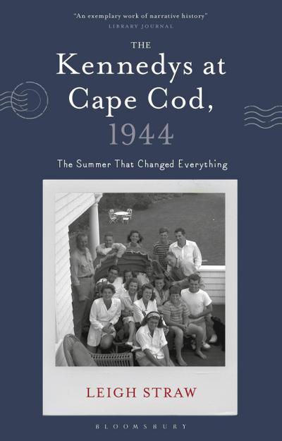 The Kennedys at Cape Cod, 1944