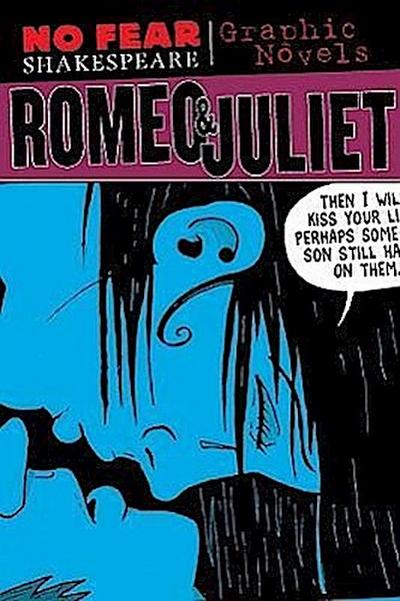 Shakespeare, W: No Fear/Romeo & Juliet/Graphic Novel
