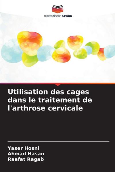 Utilisation des cages dans le traitement de l’arthrose cervicale