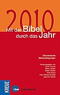 Mit der Bibel durch das Jahr 2010: Ökumenische Bibelauslegungen