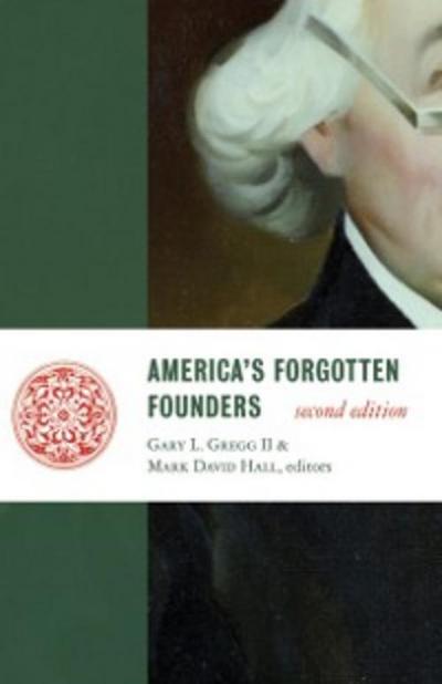 America’s Forgotten Founders, second edition