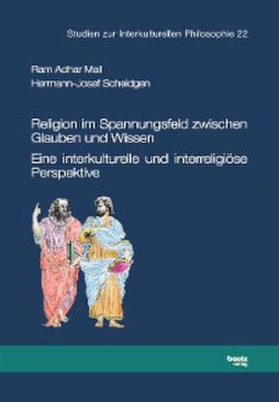Religion im Spannungsfeld zwischen Glauben und Wissen