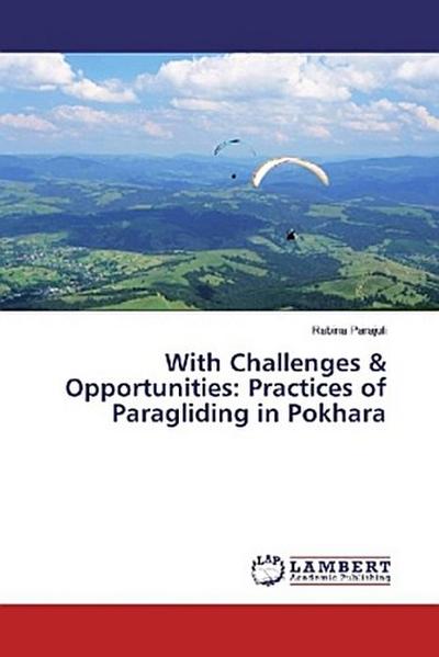 With Challenges & Opportunities: Practices of Paragliding in Pokhara