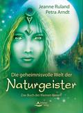Die geheimnisvolle Welt der Naturgeister