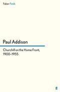 Churchill on the Home Front, 1900-1955