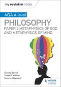 My Revision Notes: AQA A-level Philosophy Paper 2 Metaphysics of God and Metaphysics of mind