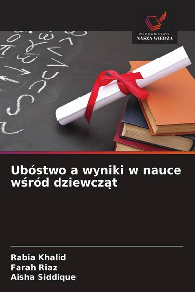 Ubóstwo a wyniki w nauce w¿ród dziewcz¿t