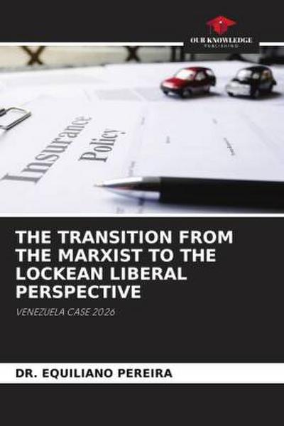 THE TRANSITION FROM THE MARXIST TO THE LOCKEAN LIBERAL PERSPECTIVE