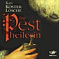 Die Pestheilerin, 6 Audio-CDs