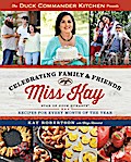 Duck Commander Kitchen Presents Celebrating Family and Friends