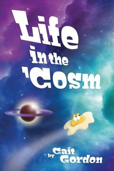 Life in the ’Cosm