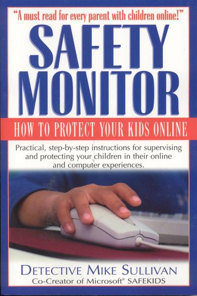 Safety Monitor: How to Protect Your Kids Online