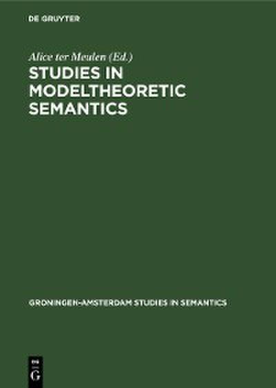 Studies in Modeltheoretic Semantics