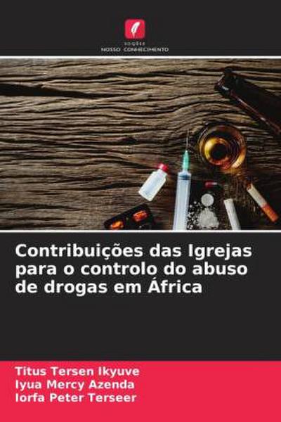 Contribuições das Igrejas para o controlo do abuso de drogas em África