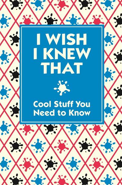 I Wish I Knew That