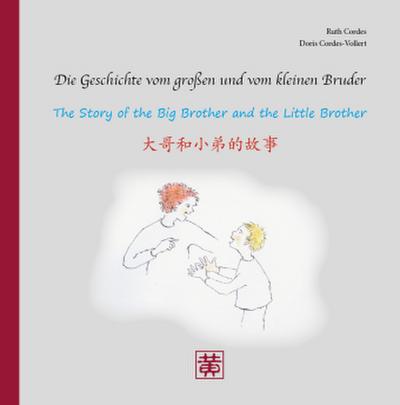 Die Geschichte vom großen und vom kleinen Bruder