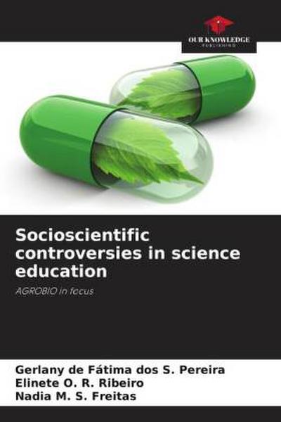 Socioscientific controversies in science education
