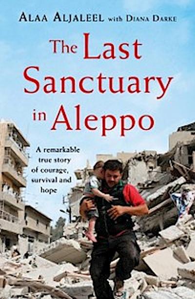 Last Sanctuary in Aleppo