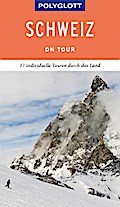POLYGLOTT on tour Reiseführer Schweiz