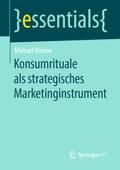 Konsumrituale als strategisches Marketinginstrumen