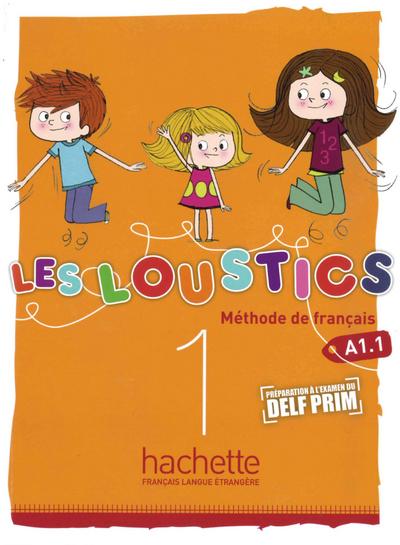 Les Loustics 1: Méthode de français / Livre de l’élève - Kursbuch