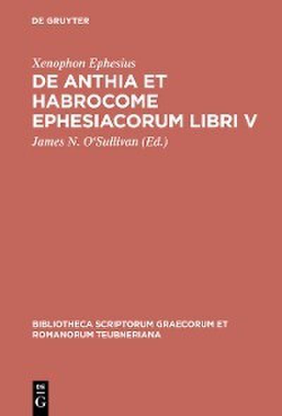 De Anthia et Habrocome Ephesiacorum libri V