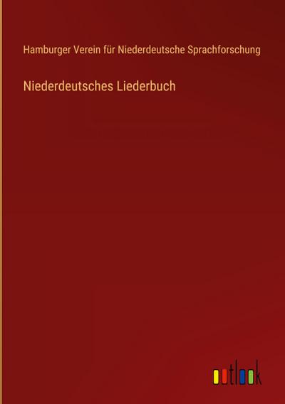 Niederdeutsches Liederbuch