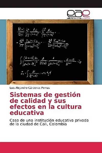 Sistemas de gestión de calidad y sus efectos en la cultura educativa