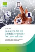 So nutzen Sie die Digitalisierung für Ihr Unterneh