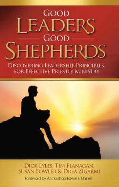 GOOD LEADERS GOOD SHEPHERDS