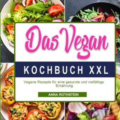 Das Vegan Kochbuch XXL