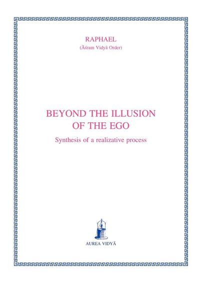 Beyond the illusion of the ego