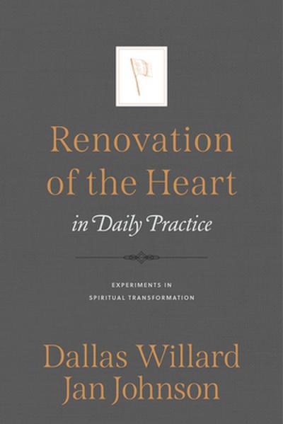 Renovation of the Heart in Daily Practice