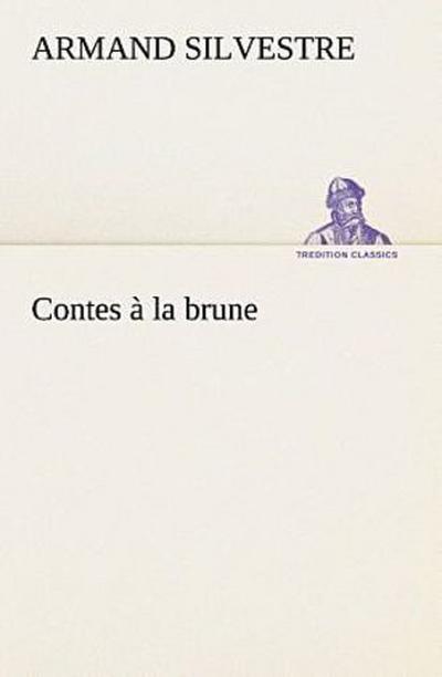Contes à la brune