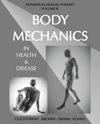Body Mechanics in Health and Disease