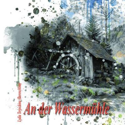 An der Wassermühle