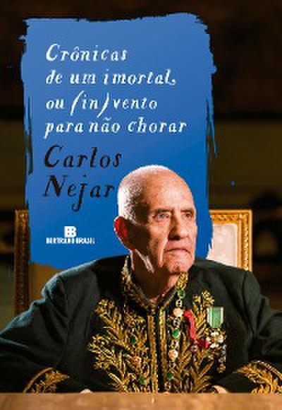 Crônicas de um imortal, ou (in)vento para não chorar