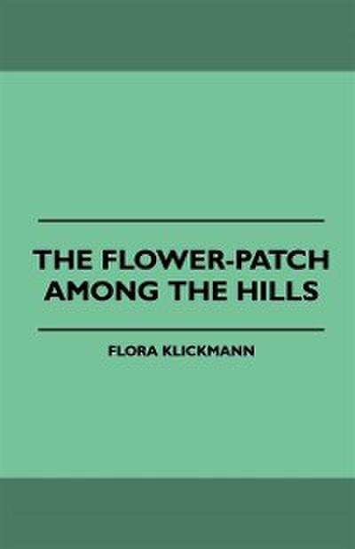 Flower-Patch Among the Hills