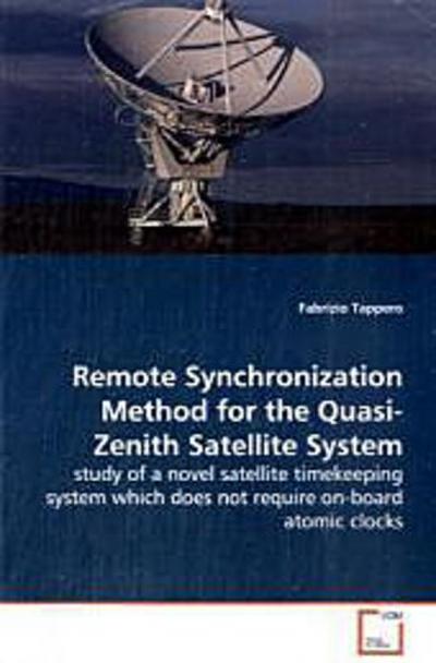 Remote Synchronization Method for the Quasi-Zenith Satellite System