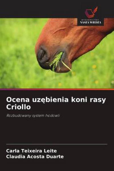 Ocena uz¿bienia koni rasy Criollo