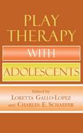 Play Therapy with Adolescents